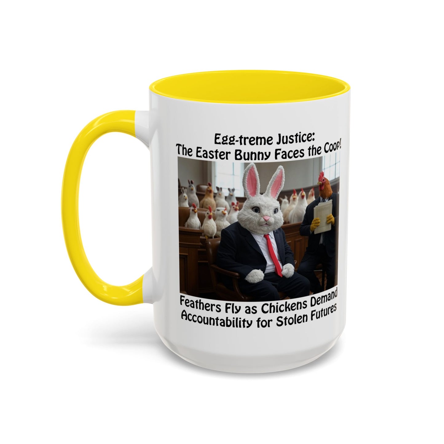 Egg-treme Justice: The Easter Bunny Faces the Coop - Funny Easter Coffee Mug - Accent (11oz & 15oz)