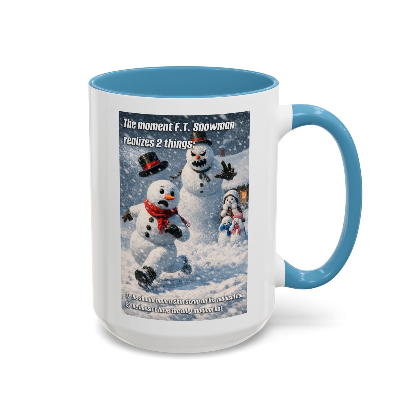 Snowman Mug – Humorous Winter Coffee Cup (The moment F.T. Snowman realizes 2 things)