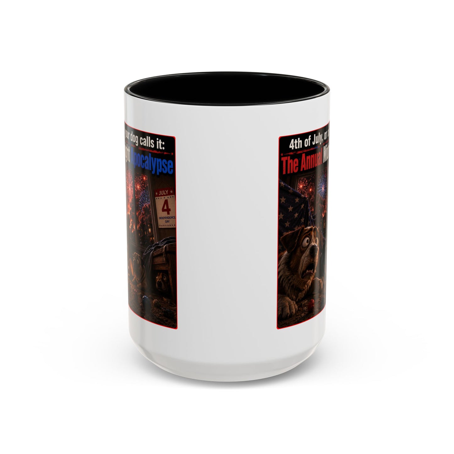 4th of July Dog Apocalypse Mug — Funny Fireworks Anxiety Accent Coffee Cup - Red, Blue or Black (11/15oz)