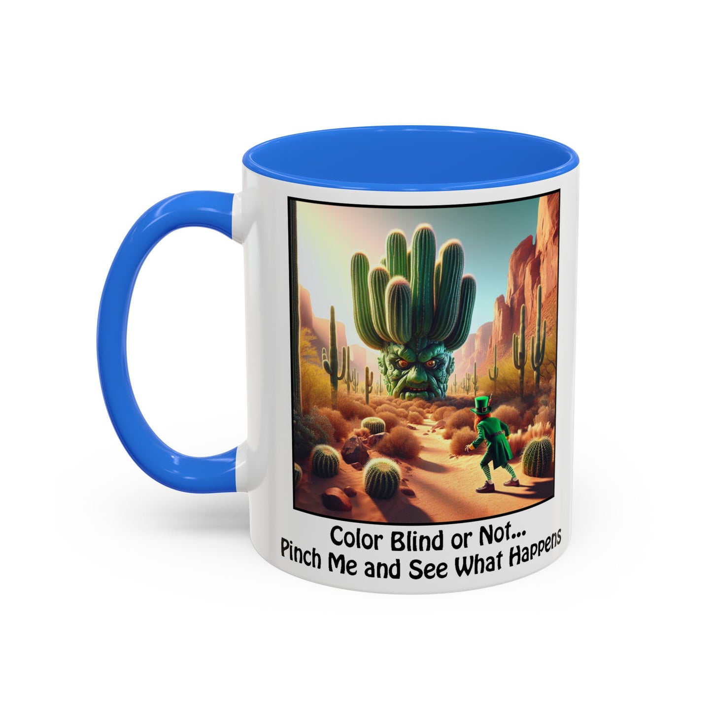 Pinch Me and See What Happens - St. Patrick's Day Mug - Colorful 11oz & 15oz Coffee Mugs