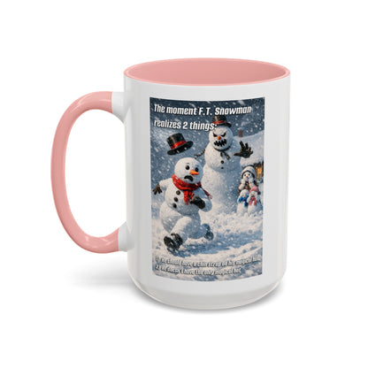 Snowman Mug – Humorous Winter Coffee Cup (The moment F.T. Snowman realizes 2 things)