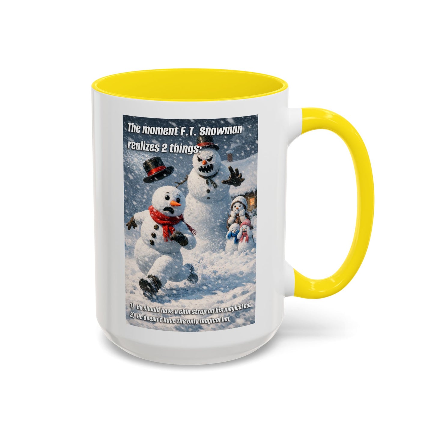 Snowman Mug – Humorous Winter Coffee Cup (The moment F.T. Snowman realizes 2 things)