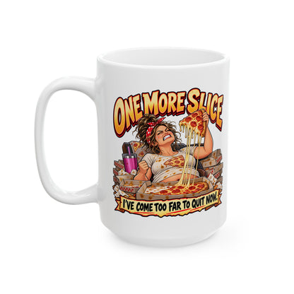 "One More Slice" – Fun Retro Female Pizza Lover Coffee Mug (11oz/15oz)