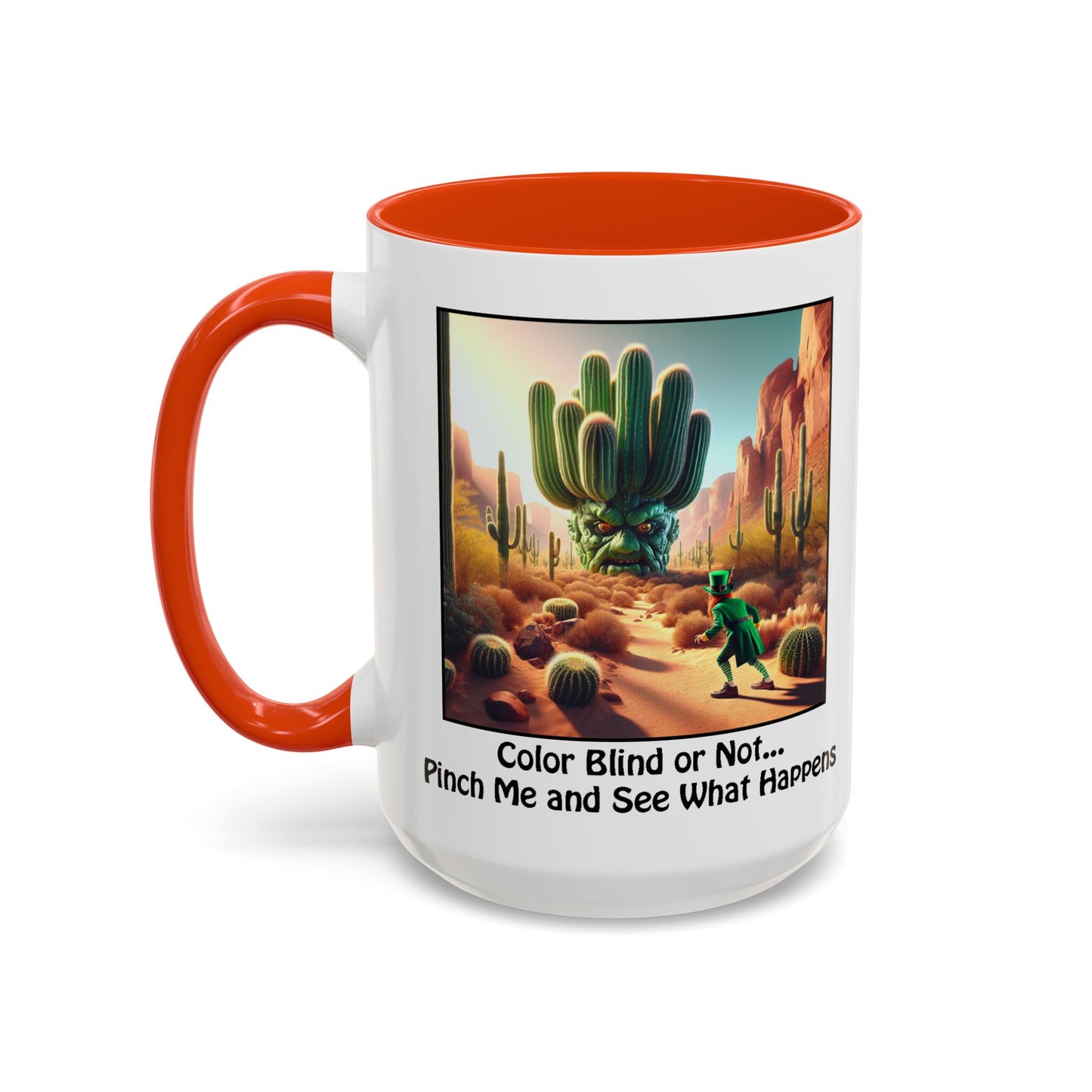 Pinch Me and See What Happens - St. Patrick's Day Mug - Colorful 11oz & 15oz Coffee Mugs