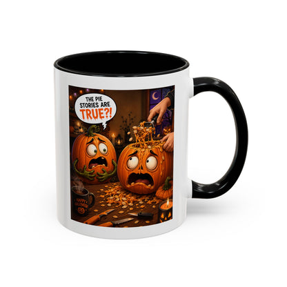 Accent Coffee Mug — Funny Halloween Pumpkin "The Pie Stories Are True?!"