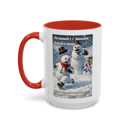 Snowman Mug – Humorous Winter Coffee Cup (The moment F.T. Snowman realizes 2 things)