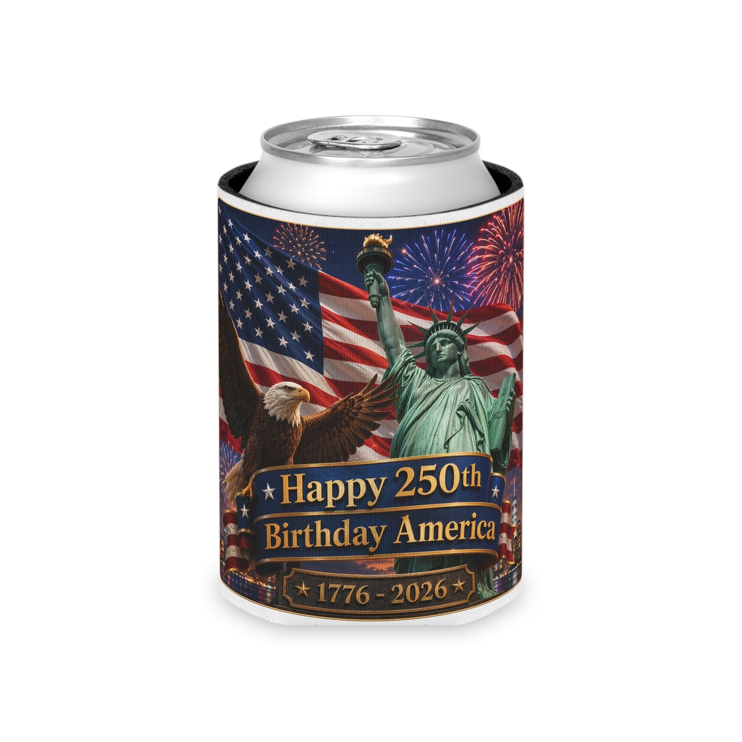 Happy 250th Birthday America Can Cooler – "Happy 250th Birthday America 1776–2026" Patriotic Beer or Soda Koozie