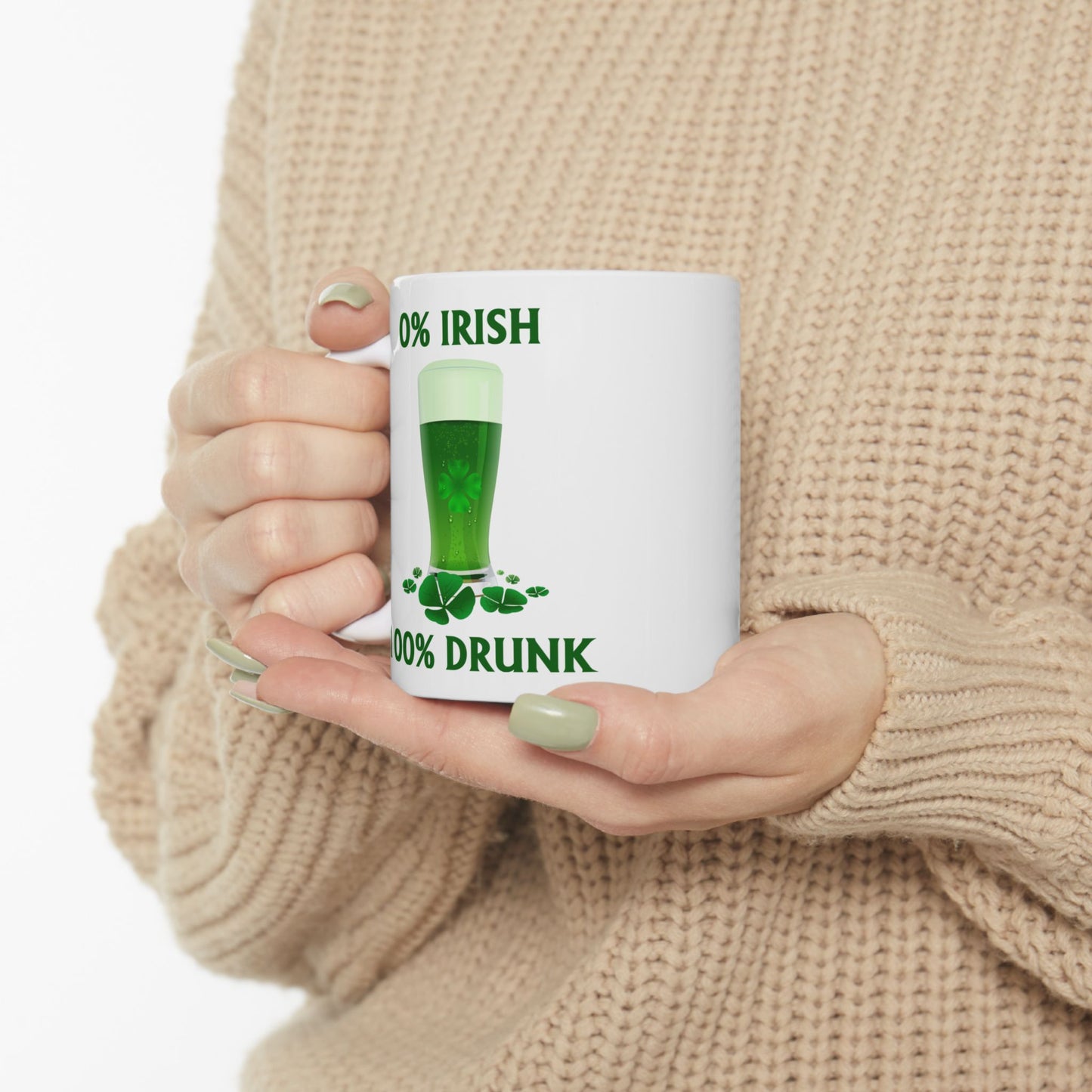 0% Irish 100% Drunk Funny St. Patrick's Day Coffee Mug (11oz/15oz)