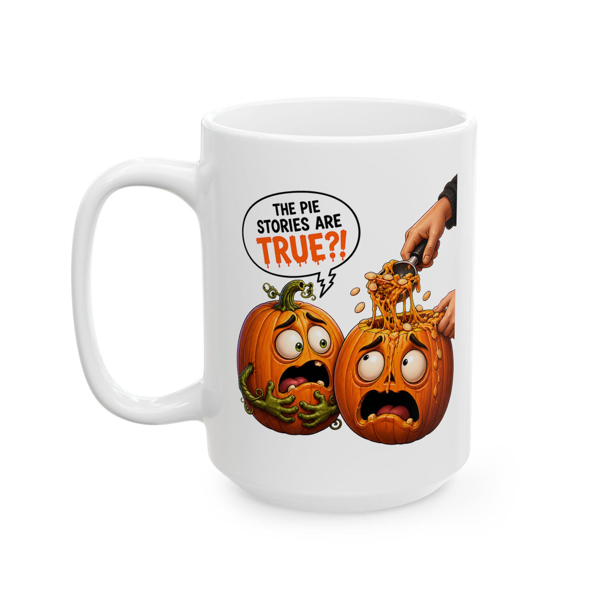 The Pie Stories Are True?! v2 – Halloween Coffee Mug (11oz, 15oz)