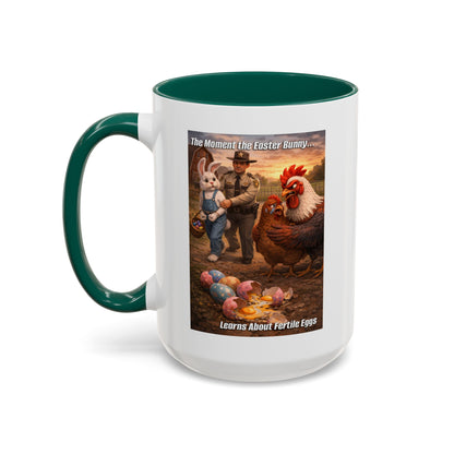 Easter Humor Mug — “The Moment the Easter Bunny Learns About Fertile Eggs” Accent Coffee Cup (11oz/15oz)