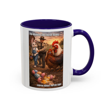 Easter Humor Mug — “The Moment the Easter Bunny Learns About Fertile Eggs” Accent Coffee Cup (11oz/15oz)