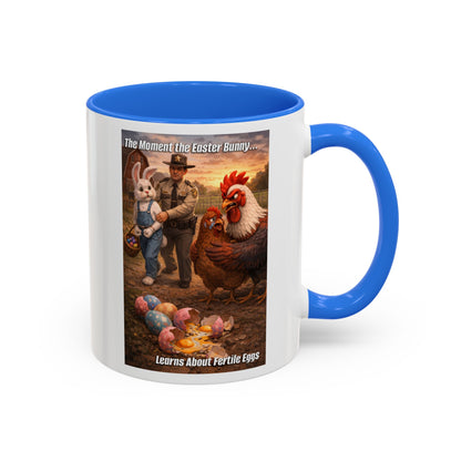 Easter Humor Mug — “The Moment the Easter Bunny Learns About Fertile Eggs” Accent Coffee Cup (11oz/15oz)