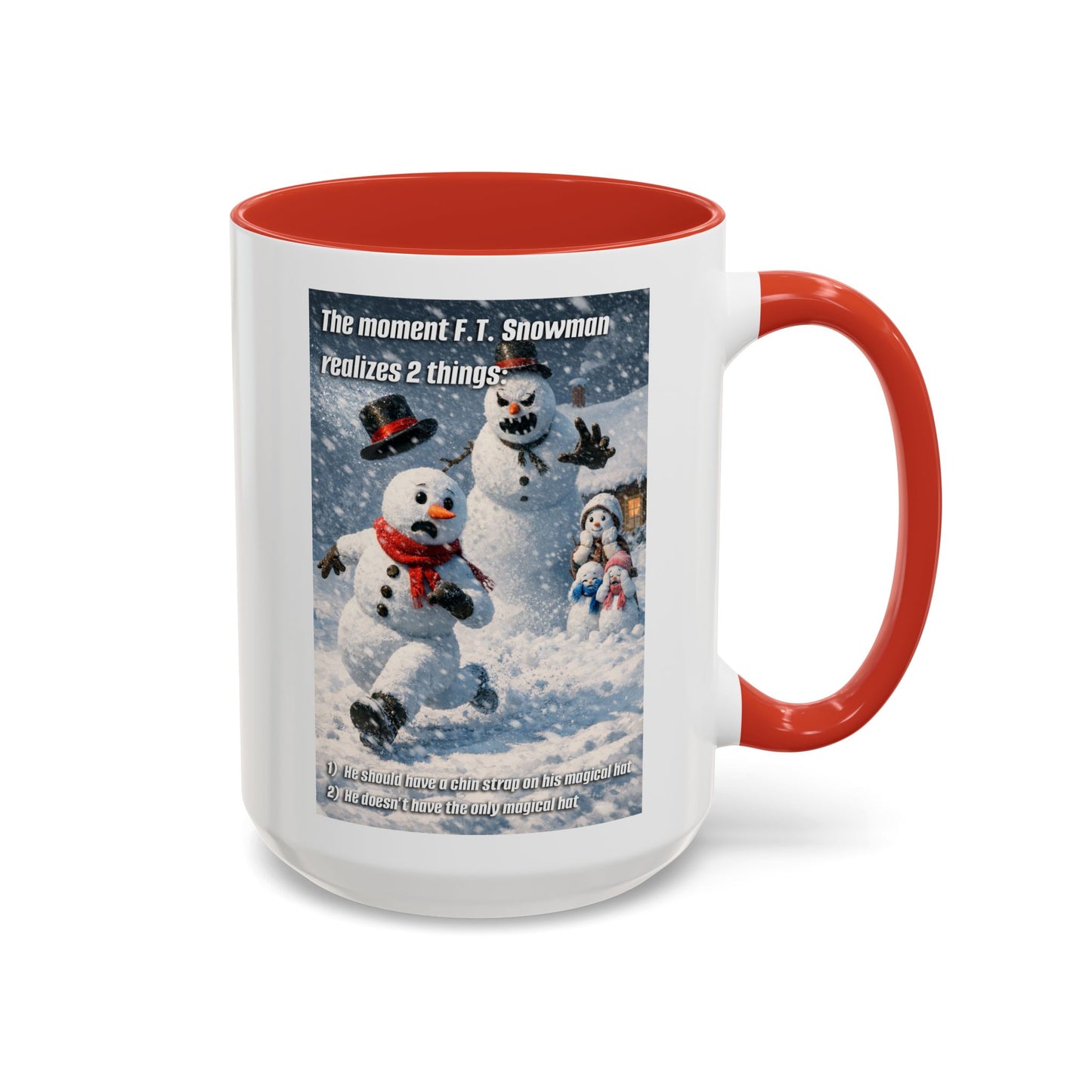 Snowman Mug – Humorous Winter Coffee Cup (The moment F.T. Snowman realizes 2 things)