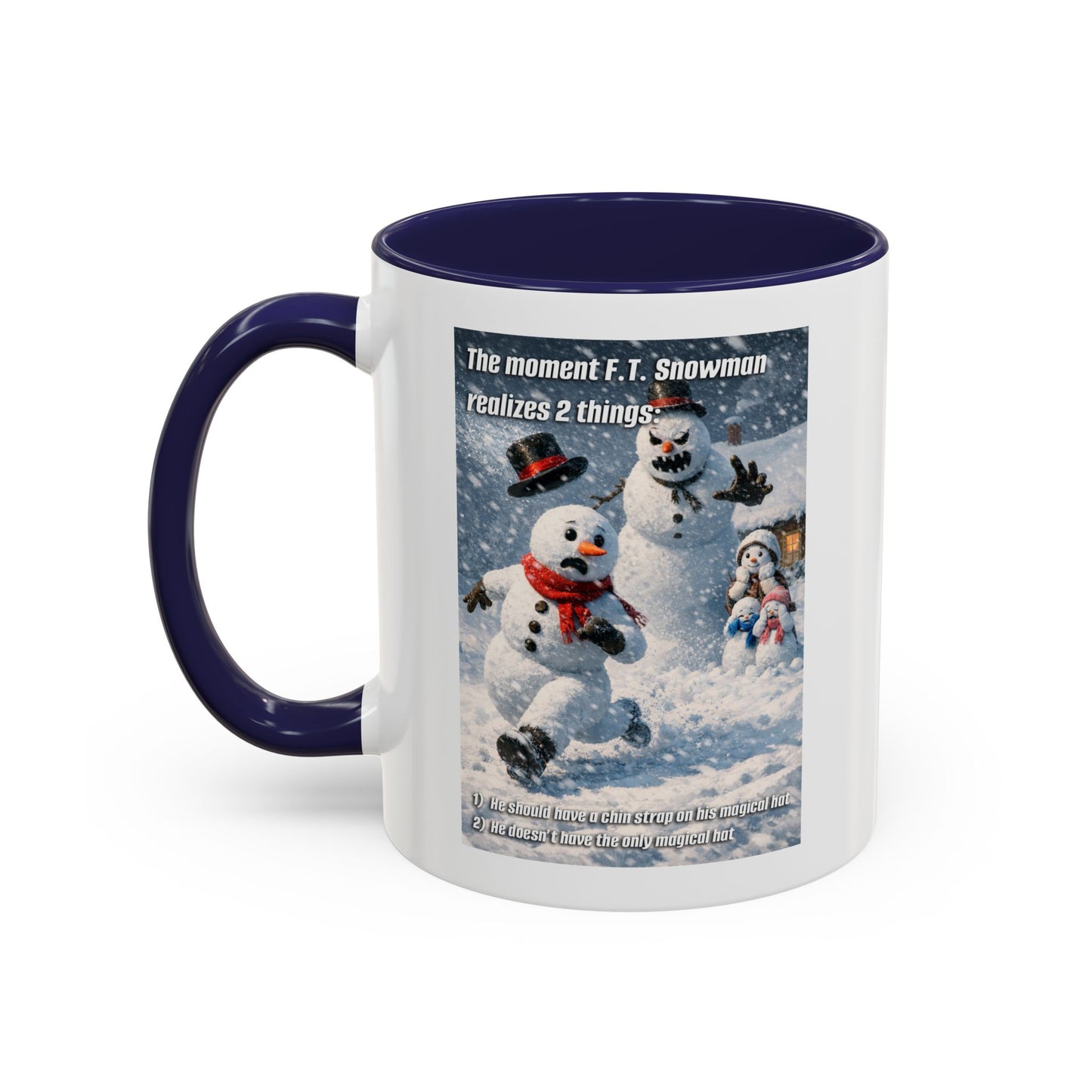 Snowman Mug – Humorous Winter Coffee Cup (The moment F.T. Snowman realizes 2 things)