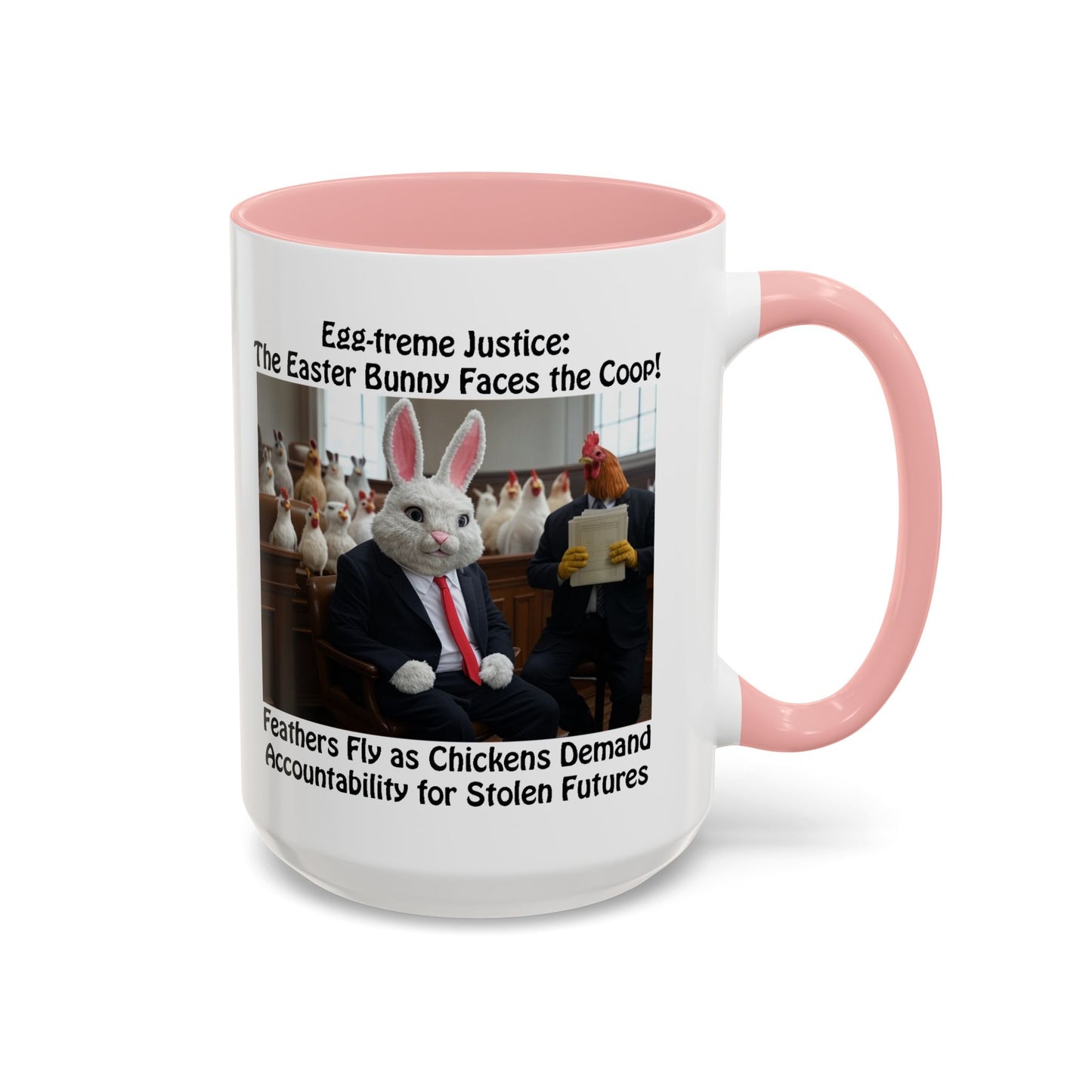 Egg-treme Justice: The Easter Bunny Faces the Coop - Funny Easter Coffee Mug - Accent (11oz & 15oz)