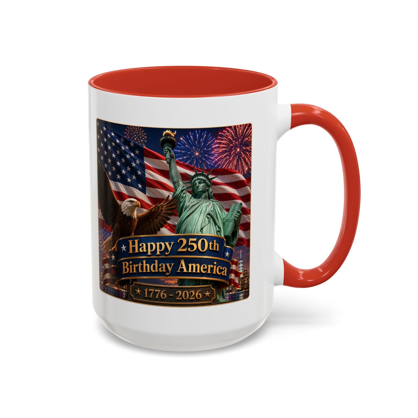 Patriotic Coffee Mug - "Happy 250th Birthday America 1776–2026" - Red or Blue Accent Color