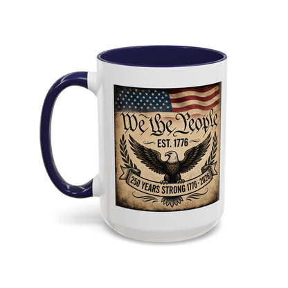 We The People 250th Anniversary Coffee Mug - Patriotic American Semicentennial Red or Blue Accent Mug