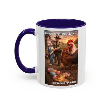 Easter Humor Mug — “The Moment the Easter Bunny Learns About Fertile Eggs” Accent Coffee Cup (11oz/15oz)