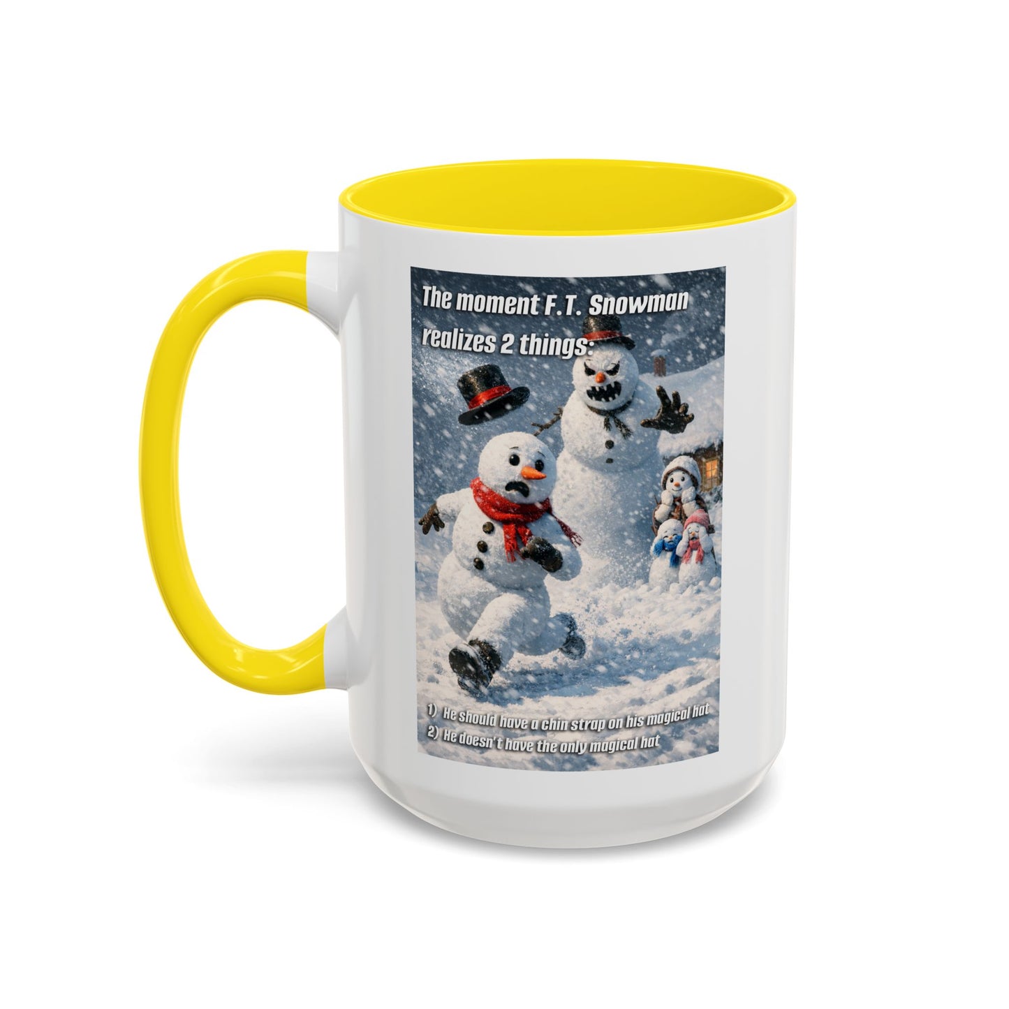 Snowman Mug – Humorous Winter Coffee Cup (The moment F.T. Snowman realizes 2 things)