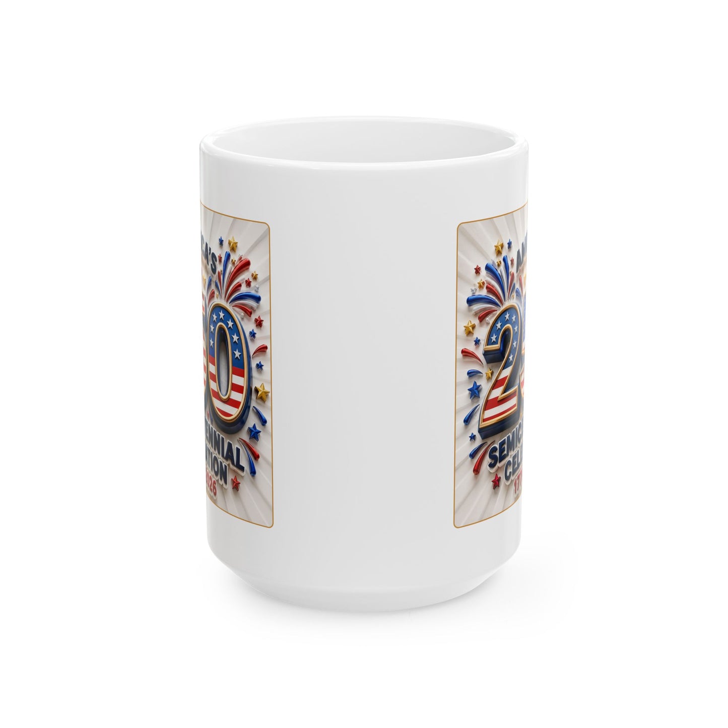America’s Semicentennial 1776–2026 Celebration - White Coffee Mug 11oz/15oz