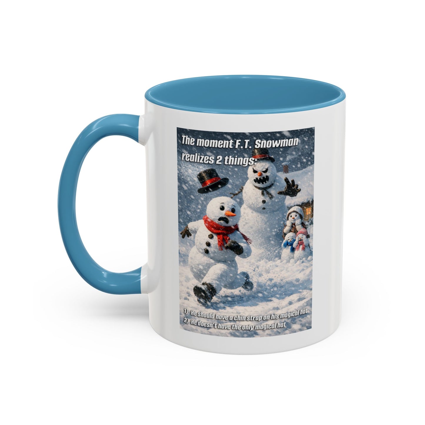 Snowman Mug – Humorous Winter Coffee Cup (The moment F.T. Snowman realizes 2 things)