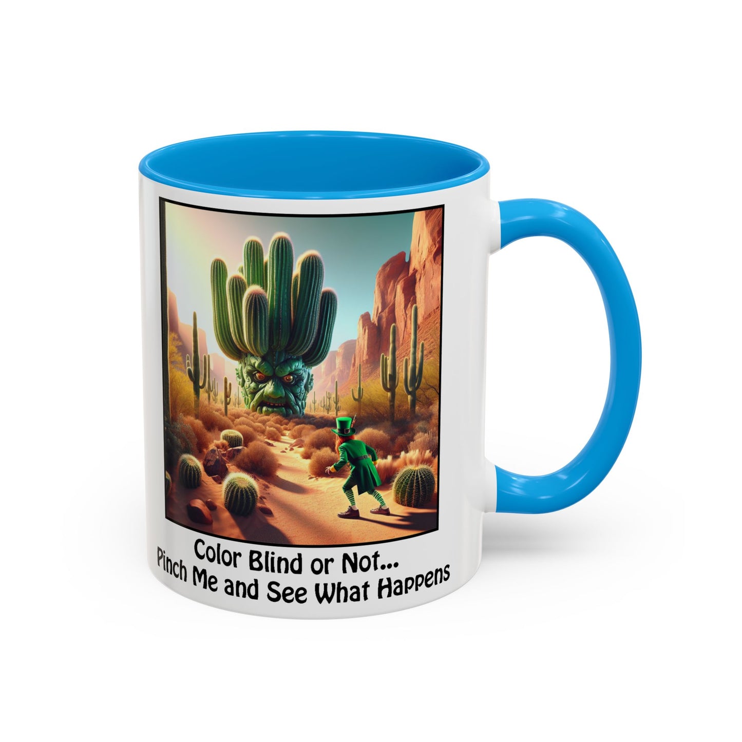 Pinch Me and See What Happens - St. Patrick's Day Mug - Colorful 11oz & 15oz Coffee Mugs