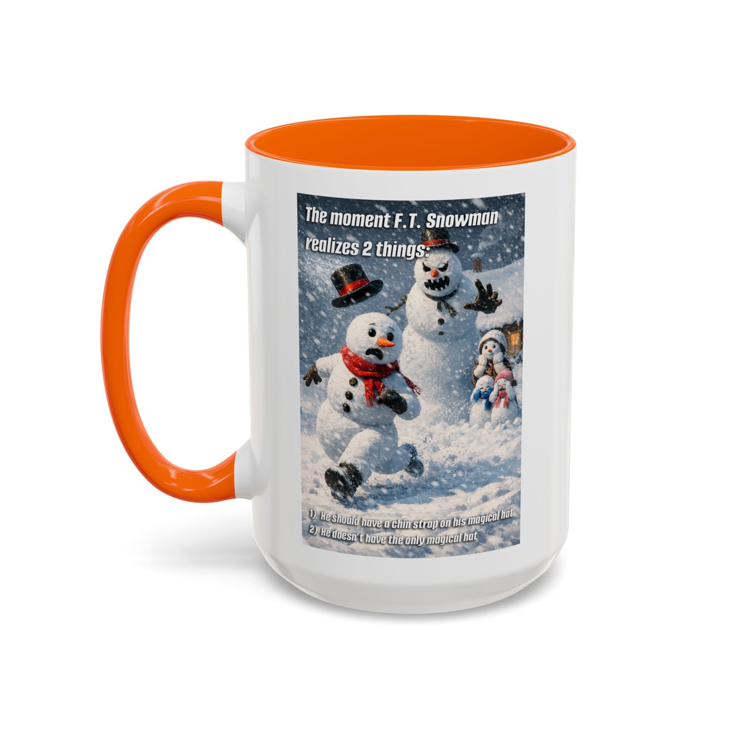 Snowman Mug – Humorous Winter Coffee Cup (The moment F.T. Snowman realizes 2 things)