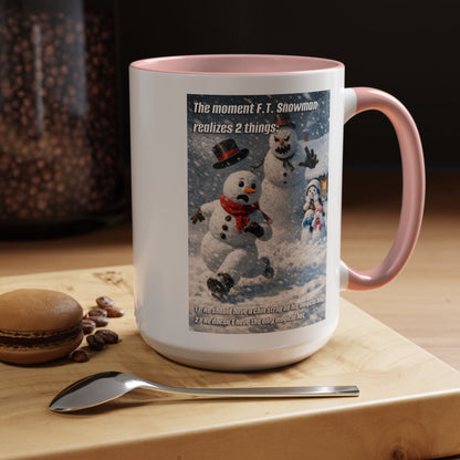 Snowman Mug – Humorous Winter Coffee Cup (The moment F.T. Snowman realizes 2 things)