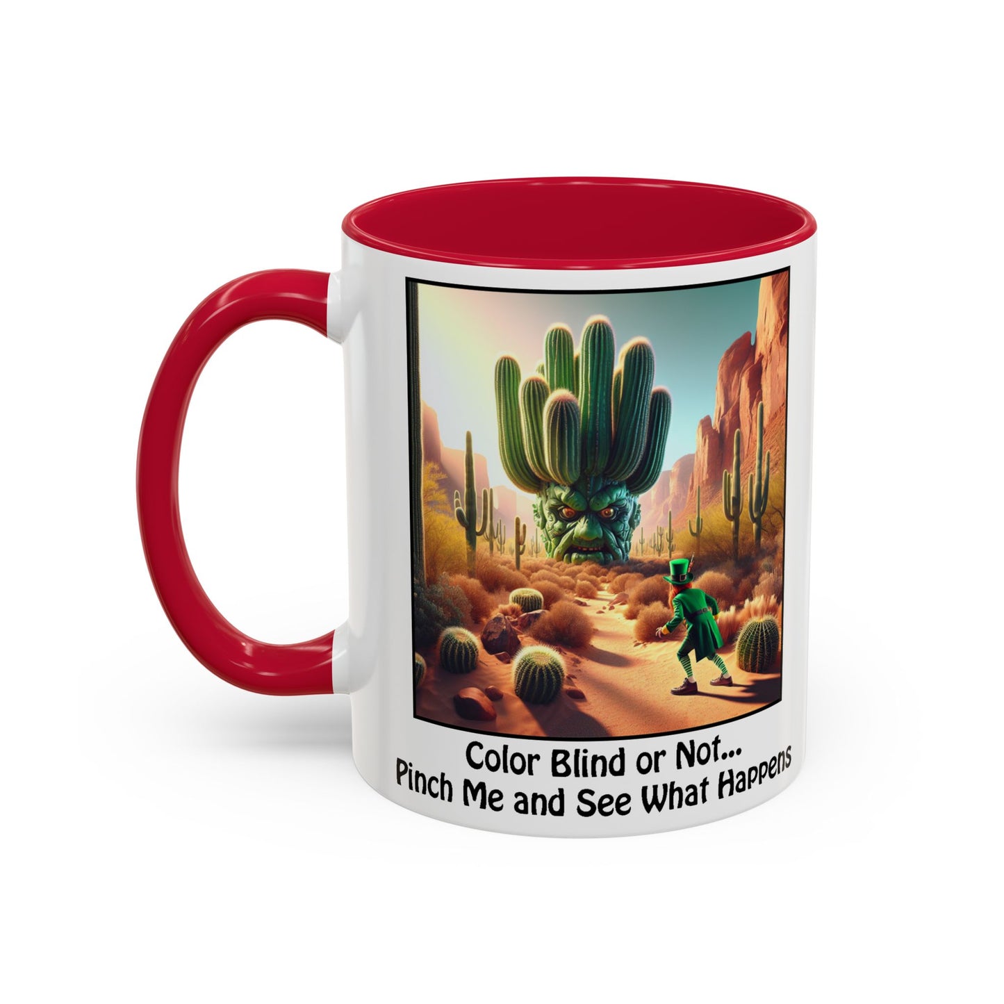Pinch Me and See What Happens - St. Patrick's Day Mug - Colorful 11oz & 15oz Coffee Mugs