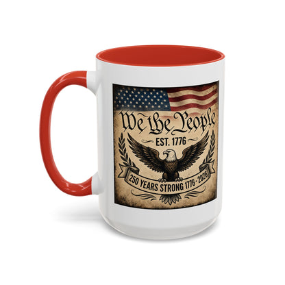 We The People 250th Anniversary Coffee Mug - Patriotic American Semicentennial Red or Blue Accent Mug