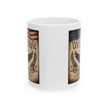 We the People 250 Years Strong — Patriotic American 250th Birthday Coffee Cup (11oz & 15oz)