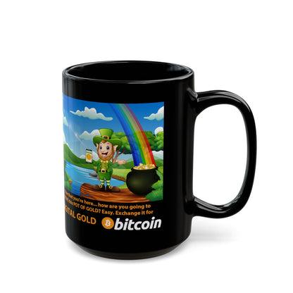 Pot of Gold for Digital Gold Bitcoin St. Patrick’s Day Mug (11oz/15oz)