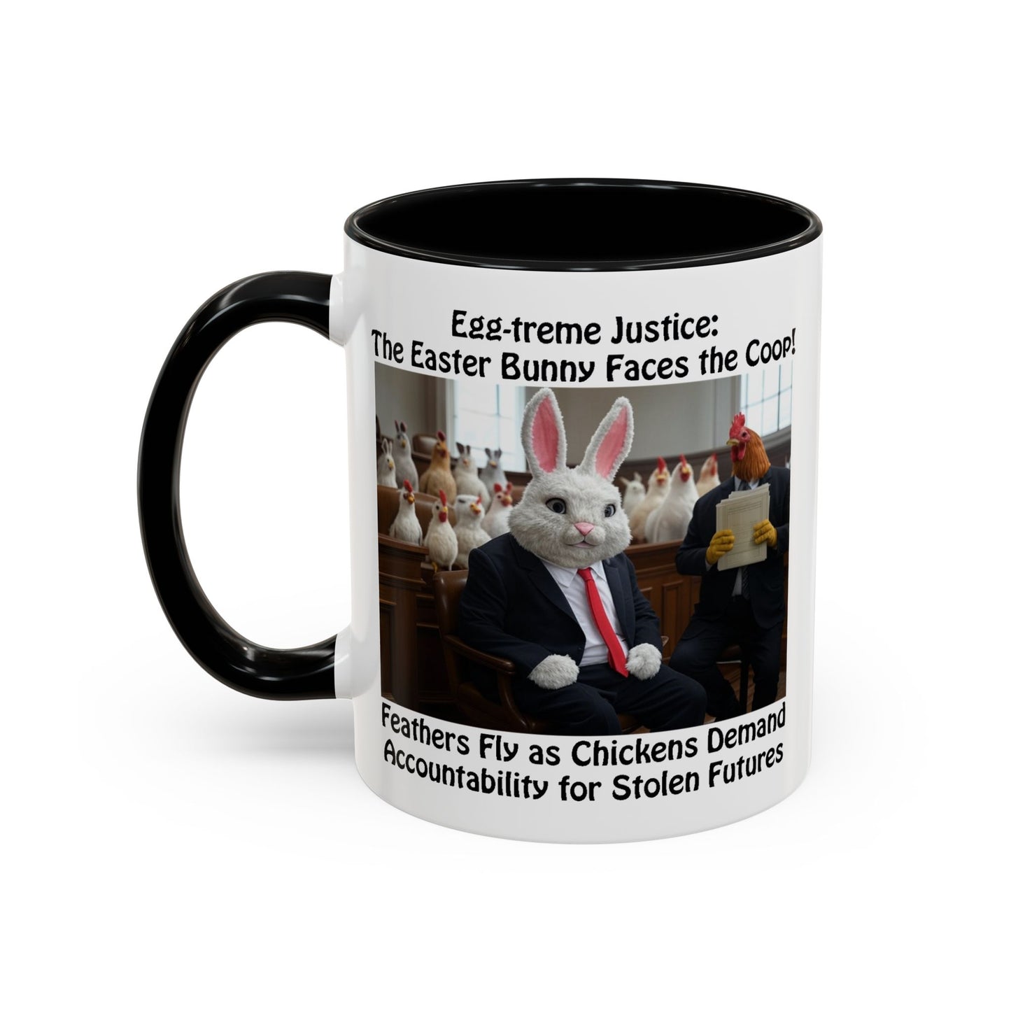 Egg-treme Justice: The Easter Bunny Faces the Coop - Funny Easter Coffee Mug - Accent (11oz & 15oz)