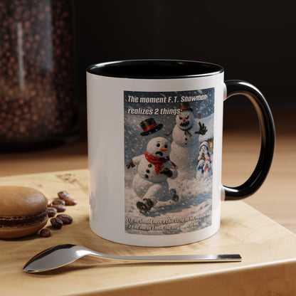 Snowman Mug – Humorous Winter Coffee Cup (The moment F.T. Snowman realizes 2 things)