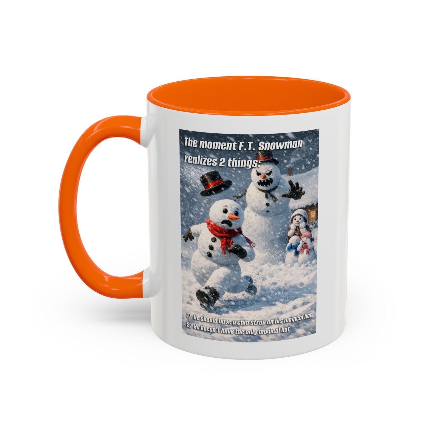 Snowman Mug – Humorous Winter Coffee Cup (The moment F.T. Snowman realizes 2 things)