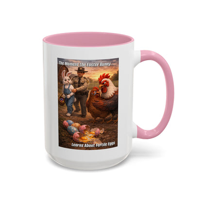 Easter Humor Mug — “The Moment the Easter Bunny Learns About Fertile Eggs” Accent Coffee Cup (11oz/15oz)