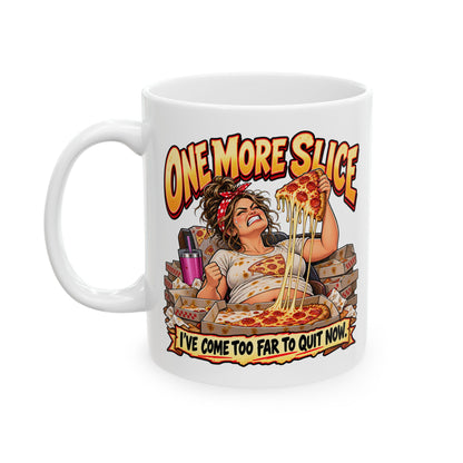 "One More Slice" – Fun Retro Female Pizza Lover Coffee Mug (11oz/15oz)