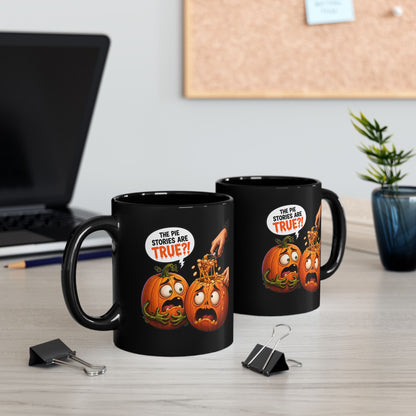 The Pie Stories Are True?! v2 – Halloween Black Coffee Mug (11oz/15oz)