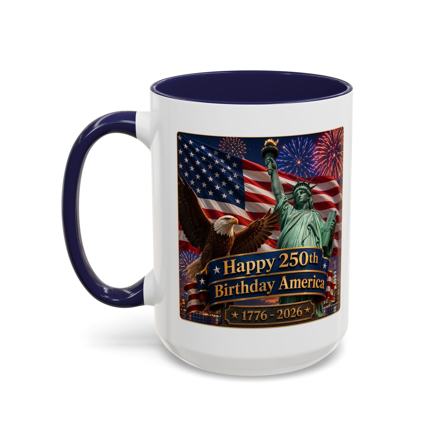 Patriotic Coffee Mug - "Happy 250th Birthday America 1776–2026" - Red or Blue Accent Color