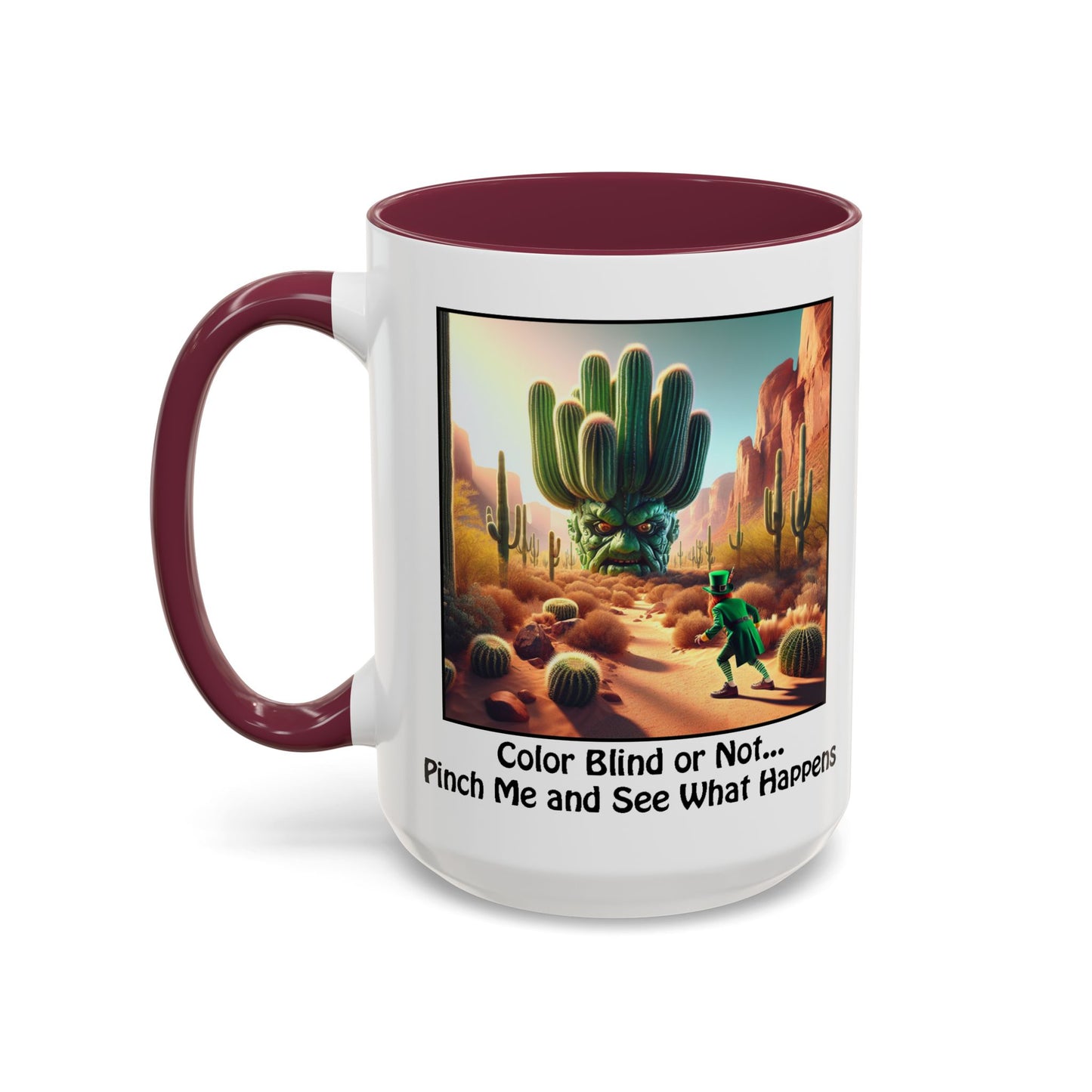 Pinch Me and See What Happens - St. Patrick's Day Mug - Colorful 11oz & 15oz Coffee Mugs