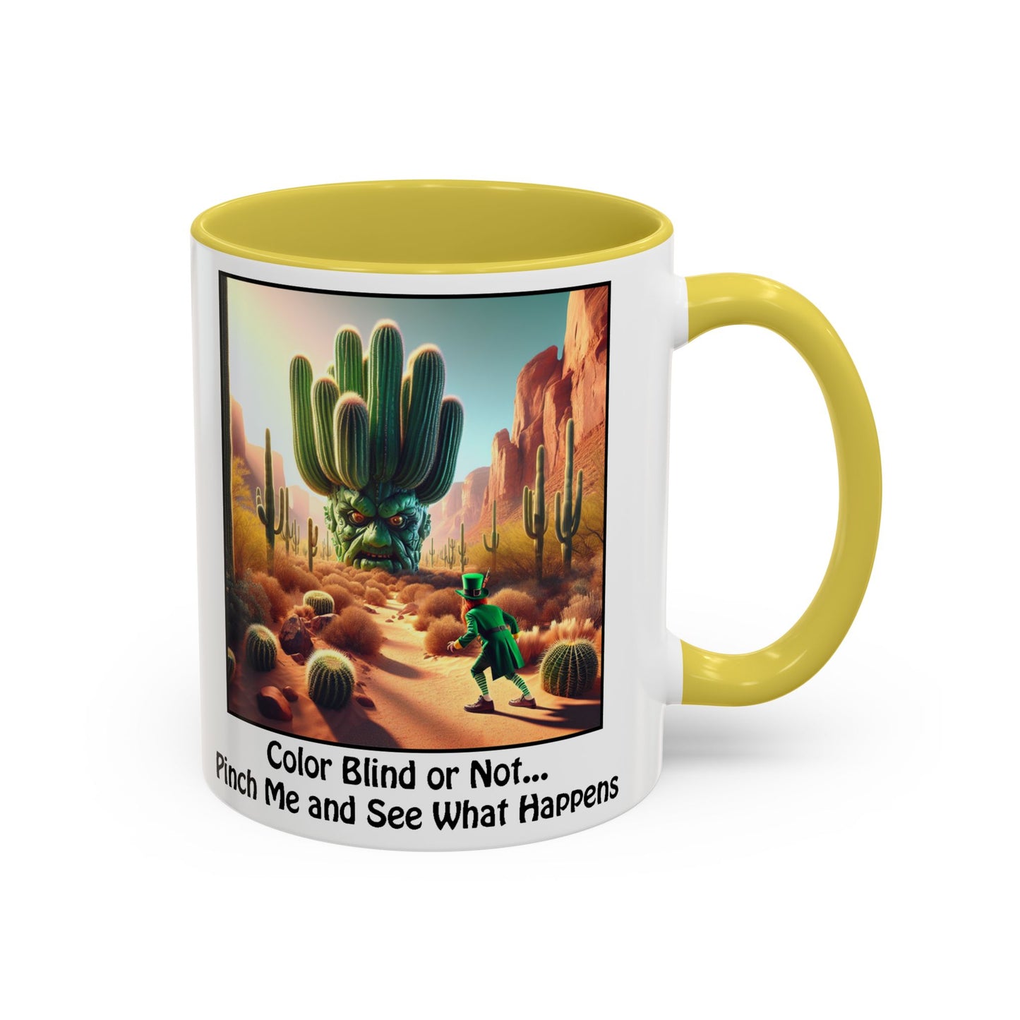 Pinch Me and See What Happens - St. Patrick's Day Mug - Colorful 11oz & 15oz Coffee Mugs