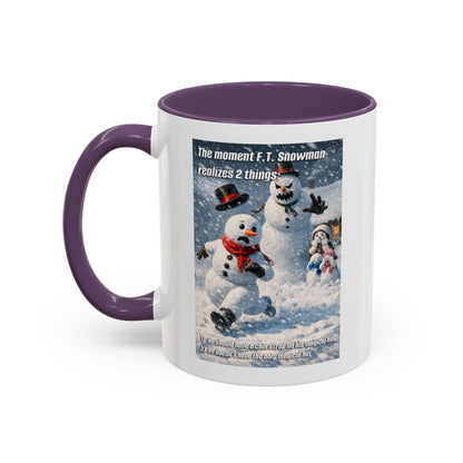 Snowman Mug – Humorous Winter Coffee Cup (The moment F.T. Snowman realizes 2 things)