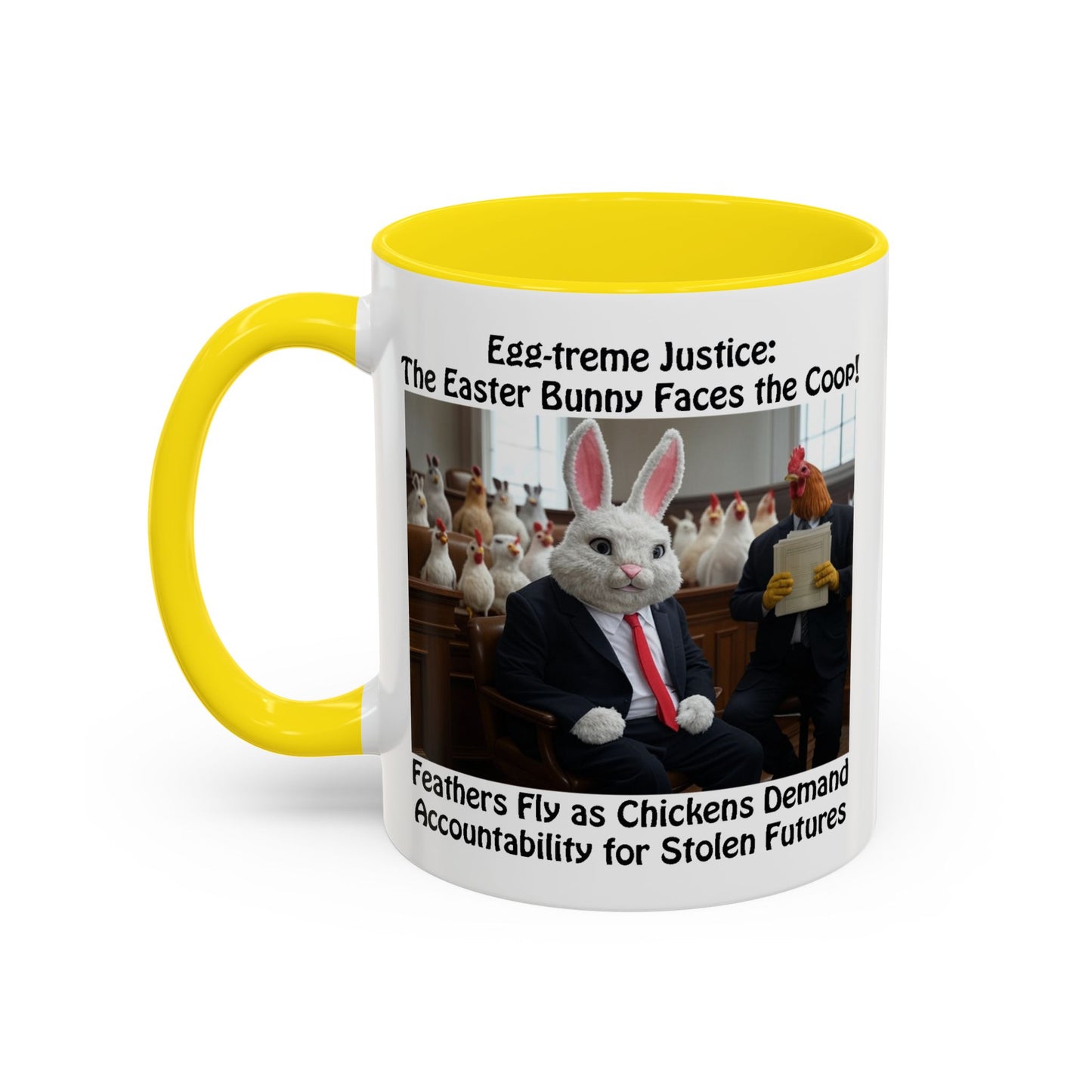 Egg-treme Justice: The Easter Bunny Faces the Coop - Funny Easter Coffee Mug - Accent (11oz & 15oz)