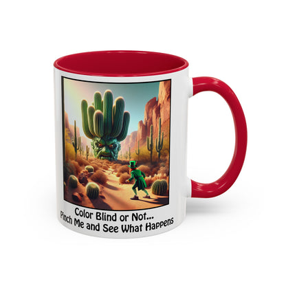 Pinch Me and See What Happens - St. Patrick's Day Mug - Colorful 11oz & 15oz Coffee Mugs