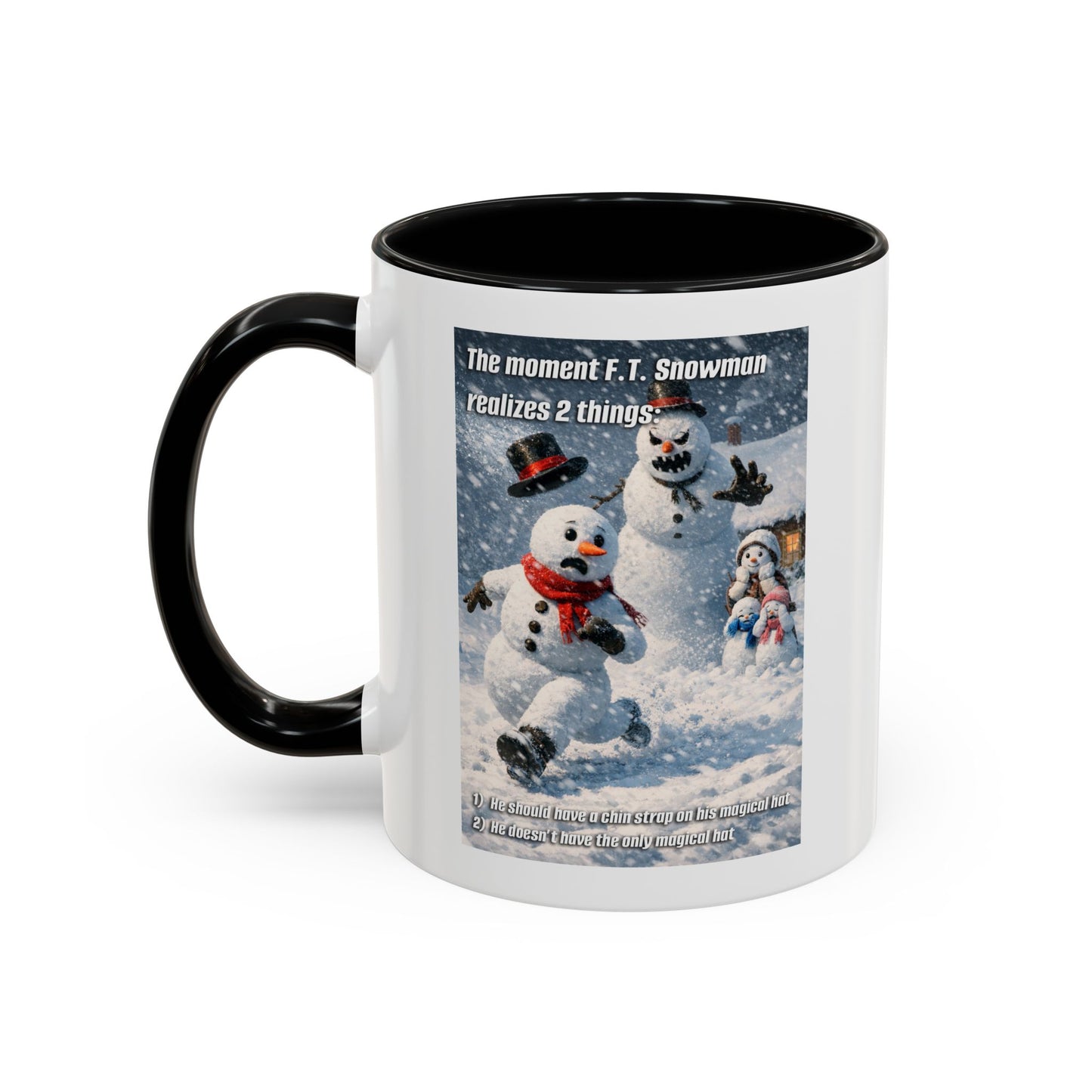 Snowman Mug – Humorous Winter Coffee Cup (The moment F.T. Snowman realizes 2 things)