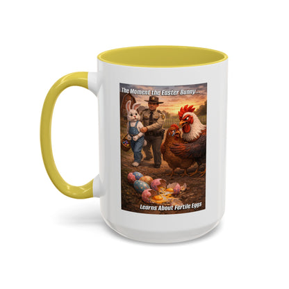 Easter Humor Mug — “The Moment the Easter Bunny Learns About Fertile Eggs” Accent Coffee Cup (11oz/15oz)