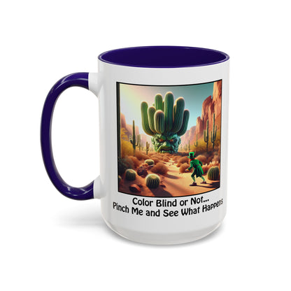 Pinch Me and See What Happens - St. Patrick's Day Mug - Colorful 11oz & 15oz Coffee Mugs