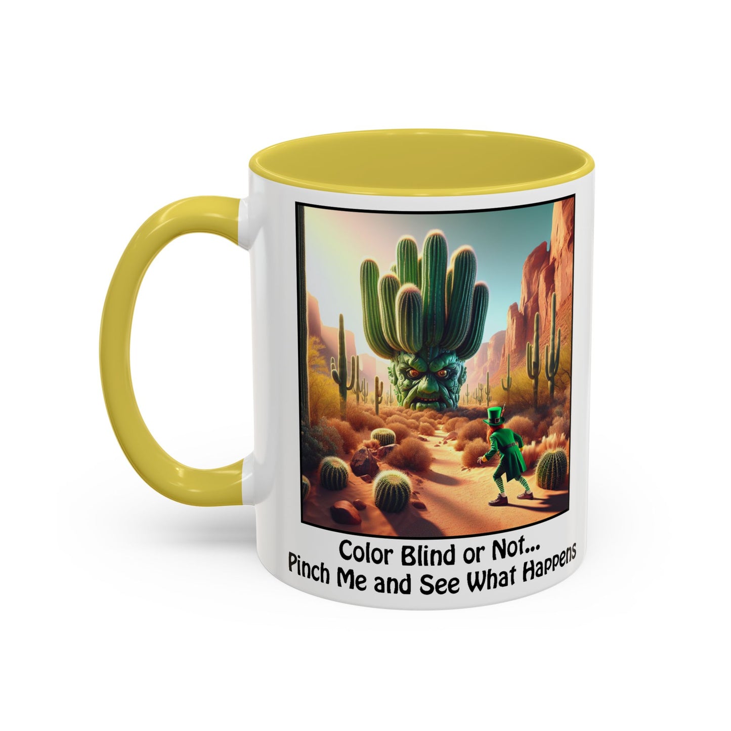 Pinch Me and See What Happens - St. Patrick's Day Mug - Colorful 11oz & 15oz Coffee Mugs