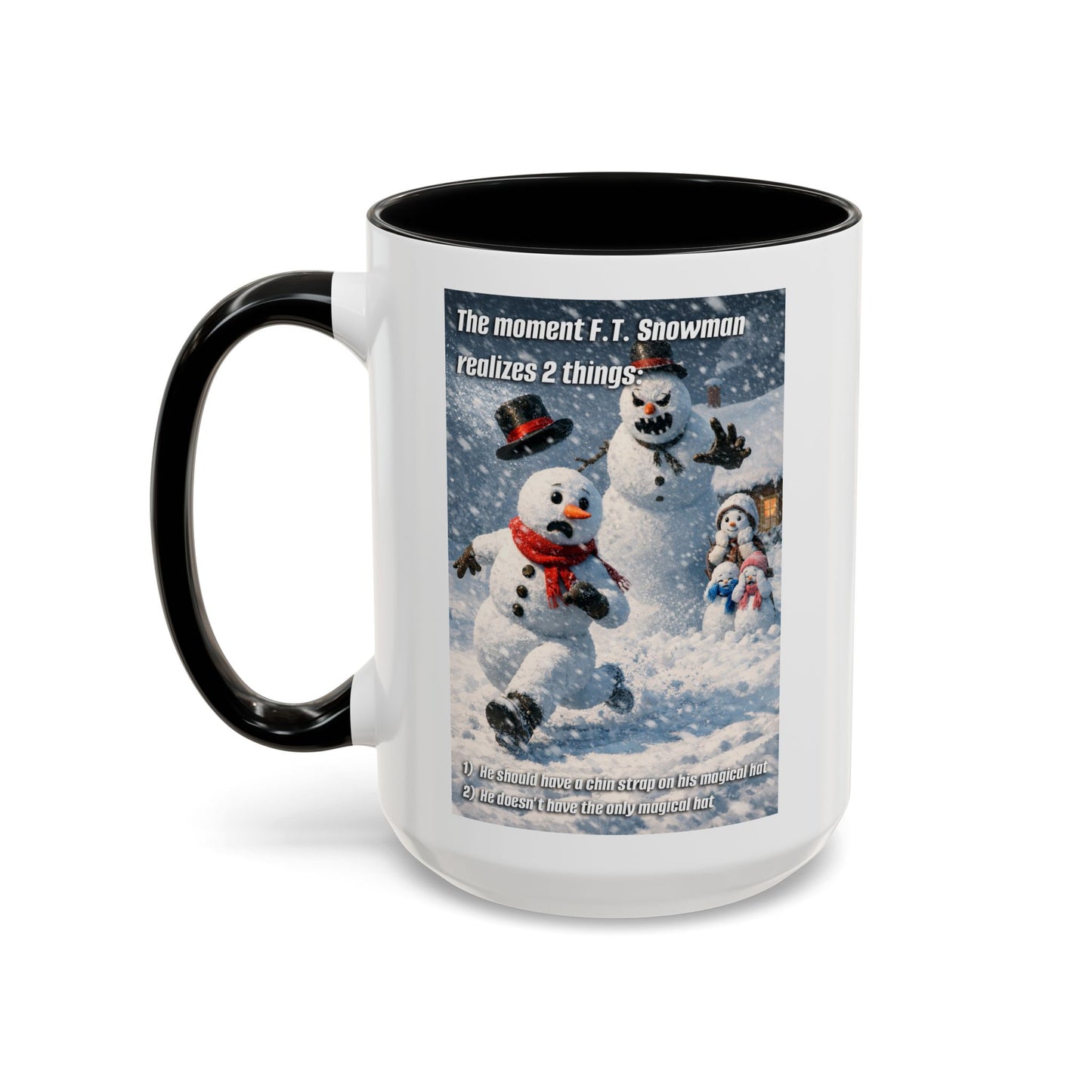 Snowman Mug – Humorous Winter Coffee Cup (The moment F.T. Snowman realizes 2 things)