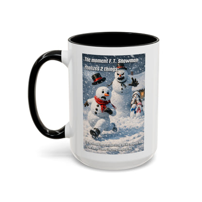 Snowman Mug – Humorous Winter Coffee Cup (The moment F.T. Snowman realizes 2 things)